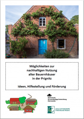Deckblatt der Broschüre "Möglichkeiten zur nahhaltigen Nutzung alter Bauernhäuser in der Prignitz"
