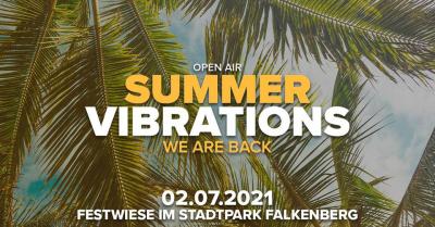 Vorschaubild zur Meldung: Summer Vibrations "WE ARE BACK - Open Air" / Festwiese im Stadtpark Falkenberg