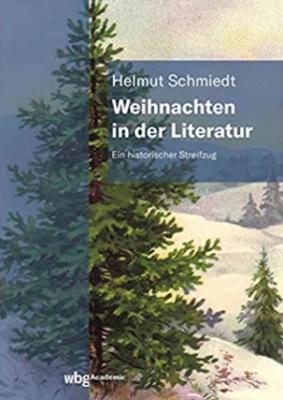 Helmut Schmiedt: Weihnachten in der Literatur
