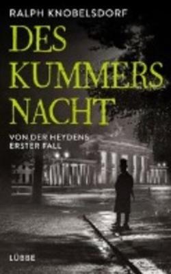 Ralph Knobelsdorf: Des Kummers Nacht
