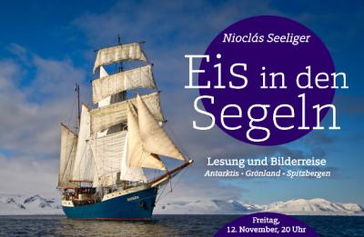 Nioclás Seeliger: „Eis in den Segeln“ – Lesung und Bilderreise am 12.11.2021