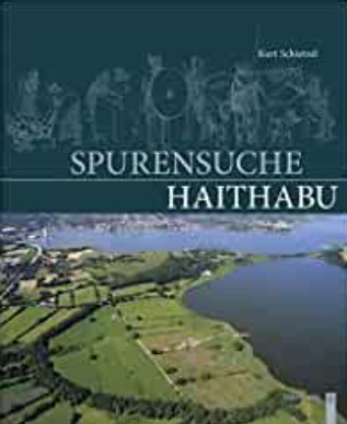Spurensuche Haithabu