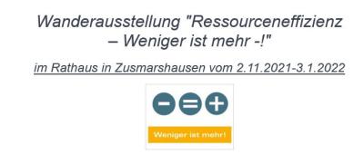 Wanderausstellung "Ressourceneffizienz - Weniger ist mehr!" vom 02.11.2021 bis 03.01.2022