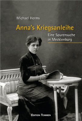 Foto zur Meldung: Groß Laasch - Neuerscheinung des Buchs "Anna`s Kriegsanleihe "