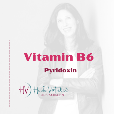 BlogBeitrag: Vitamin B6 (Pyridoxin)