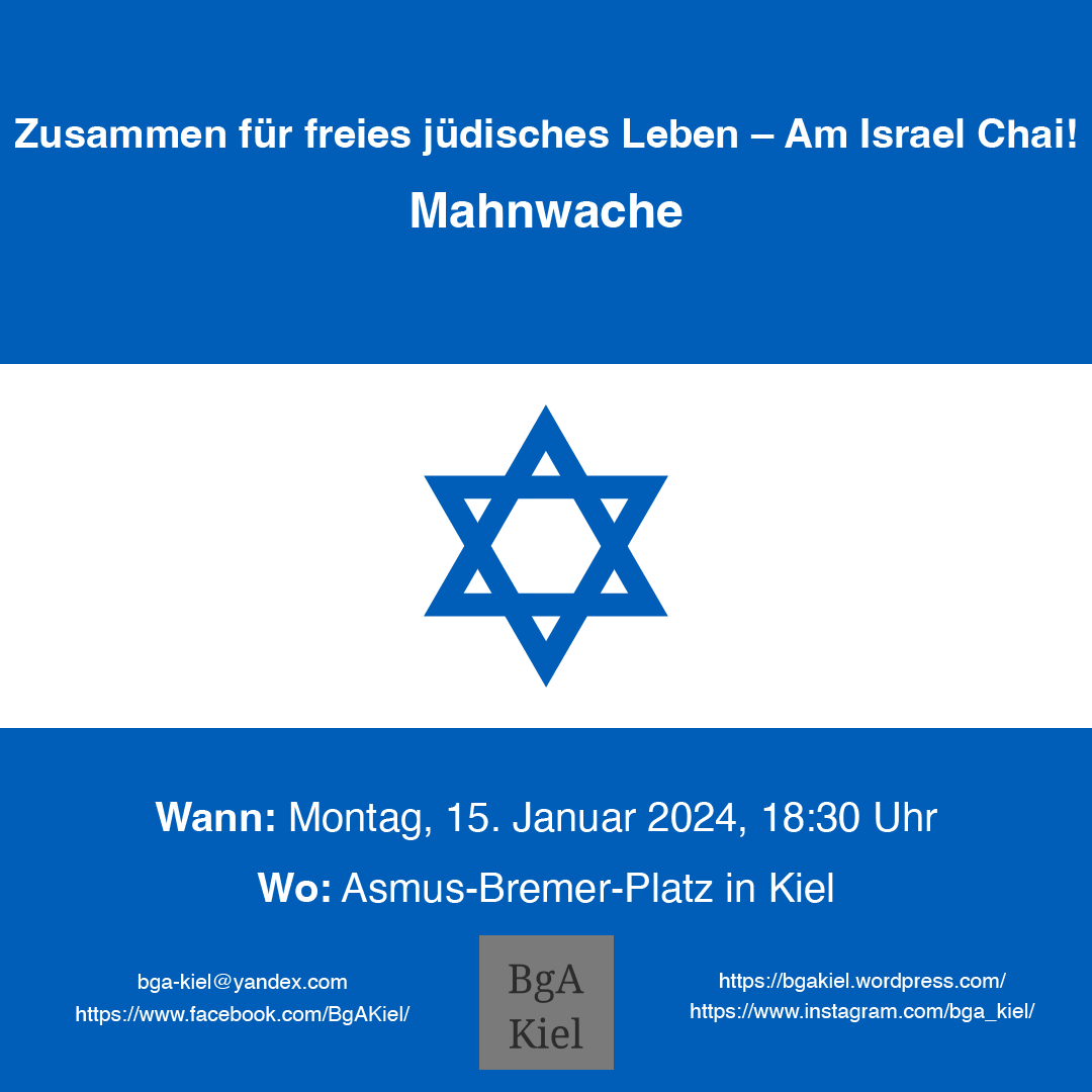 Zusammen für freies jüdisches Leben - Am Israel Chai! Mahnwache, die ab dem 15. Januar alle 14 Tage am Asmus-Bremer-Platz in Kiel stattfindet