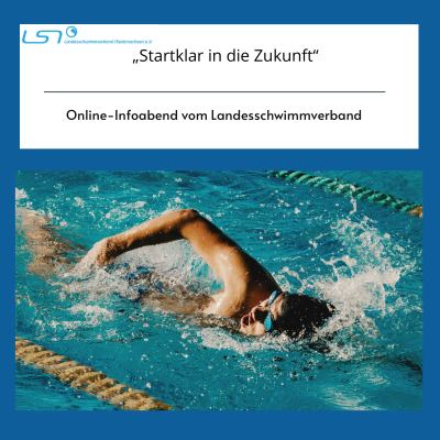 „Startklar in die Zukunft“ Online-Infoabend vom Landesschwimmverband