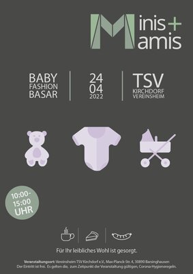 Vorschaubild zur Meldung: Minis + Mamis Baby Fashion Basar am 24.04.2022 im TSV Kirchdorf Vereinsheim ...