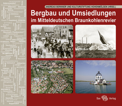 Buch: Bergbau und Umsiedelungen im Mitteldeutschen Braunkohlenrevier (Bild vergrößern)