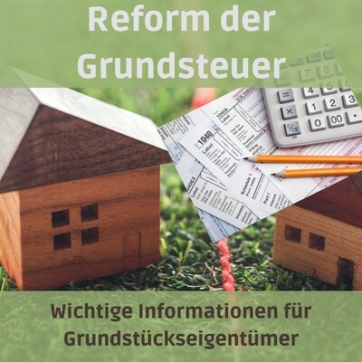 Foto zur Meldung: Informationen zur Reform der Grundsteuer