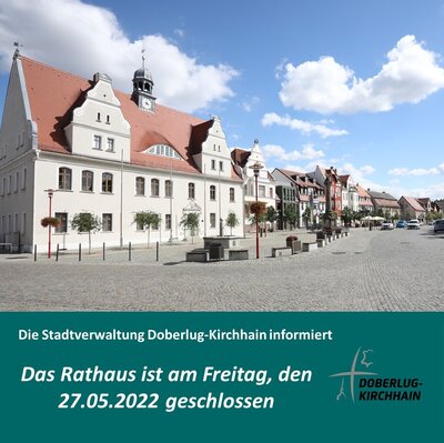 Rathaus am Brückentag, Freitag den 27.05.2022 geschlossen