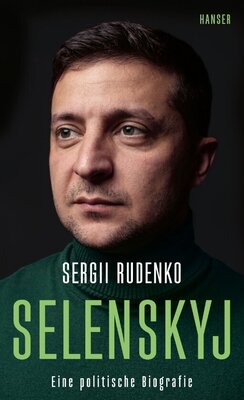 Selenskyj - Eine politische Biografie