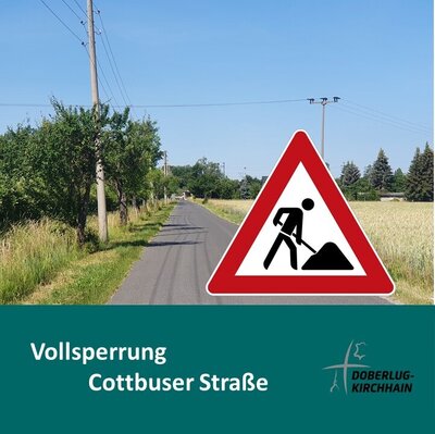 Vollsperrung der Cottbuser Straße