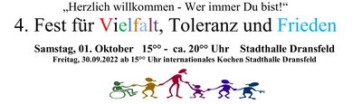 Vorschaubild zur Meldung: 4. Fest für Vielfalt, Toleranz und Frieden - Samstag, 01. Oktober , 15°° -  ca. 20°° Uhr ,  Stadthalle Dransfeld -