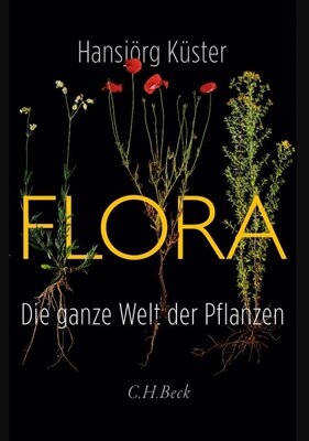 Flora - Die ganze Welt der Pflanzen