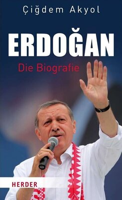 Erdogan - Die Biografie