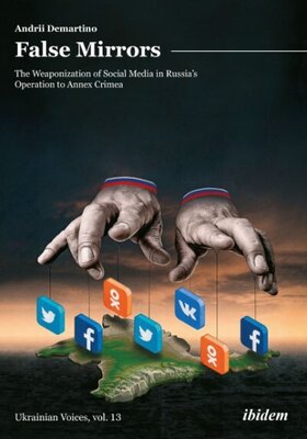 False Mirrors: The Weaponization of Social Media in Russia's Operation to Annex Crimea