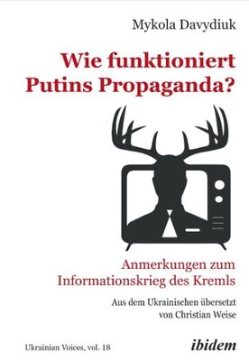 Wie funktioniert Putins Propaganda?
