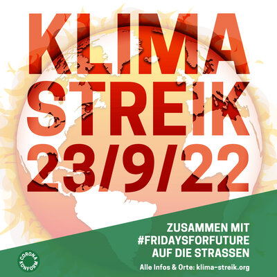 KLIMASTREIK Fürs Klima und für die Gerechtigkeit! 23.09.2022
