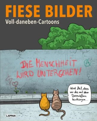 Fiese Bilder - Voll-daneben-Cartoons - Schwarzer Humor in Karikatur und Cartoon