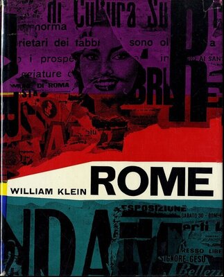 William Klein: Rome (Roma): The City and Its People