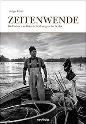 Zeitenwende - Die Fischer vom Holm in Schleswig an der Schlei