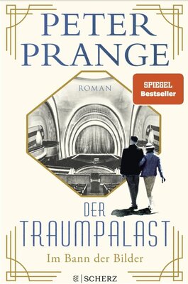 Peter Prange - Der Traumpalast - UFA Fiction sichert sich die Filmrechte