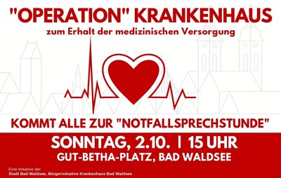 „Operation Krankenhaus“ – Für den Erhalt der medizinischen Versorgung in Bad Waldsee und der gesamten Region