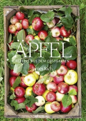 Äpfel - Rezepte aus dem Obstgarten