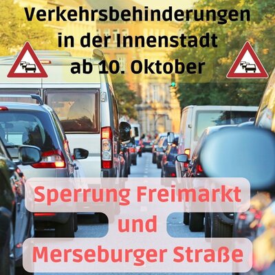 Ab 10. Oktober Verkehrsbehinderungen in der Innenstadt