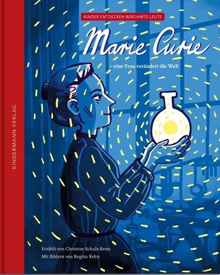 Marie Curie - eine Frau verändert die Welt - Kinder entdecken berühmte Leute