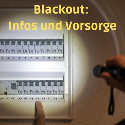 Foto zur Meldung: Blackout: Infos und Vorsorge