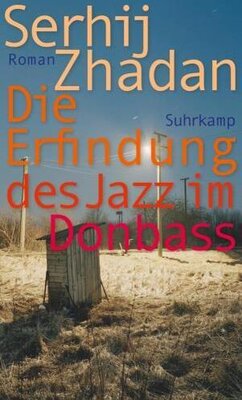 Schadan Cover Die Erfindung des Jazz im Donbass (Bild vergrößern)