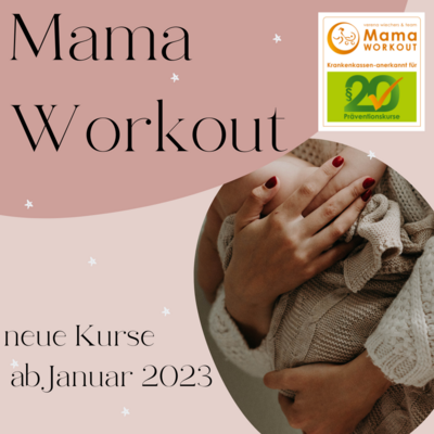 Neue MamaWorkout Kurse ab Januar!