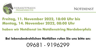 Tierarzt Notdienst Premenreuth Nordoberpfalz 11. bis 14.11.2022 (Bild vergrößern)