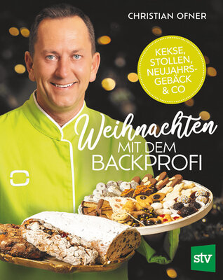 Weihnachten mit dem Backprofi - Kekse, Stollen, Neujahrsgebäck & Co.