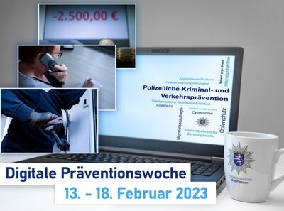 Foto zur Meldung: 1. Digitale Präventionswoche des Polizeipräsidiums Mittelhessen vom 13. bis 18. Februar 2023