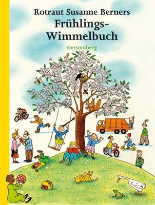 Rotraut Susanne Berner - Frühlings-Wimmelbuch