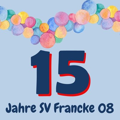 15 Jahre SV Francke 08