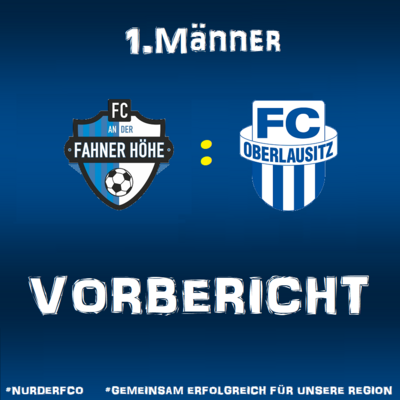 Vorbericht zum Oberliga-Auswärtsspiel gegen Fahner Höhe (Bild vergrößern)