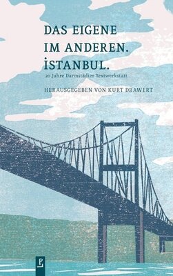 Das Eigene im Anderen. Istanbul..  