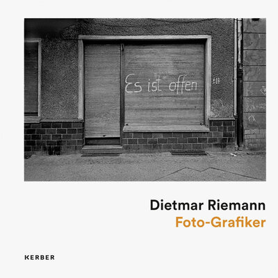 Dietmar Riemann - Fotografien von 1975 bis 1989
