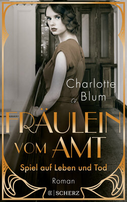 Charlotte Blum - Fräulein vom Amt - Spiel auf Leben und Tod
