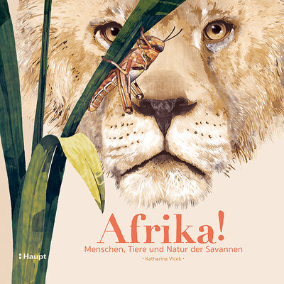 Afrika! - Menschen, Tiere und Natur der Savannen