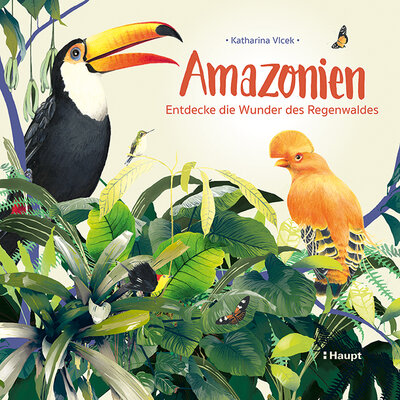 Amazonien - Entdecke die Wunder des Regenwaldes