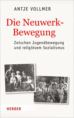 Die Neuwerkbewegung - Zwischen Jugendbewegung und Religiösem Sozialismus