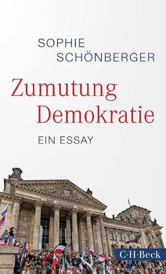 Sophie Schönberger - Zumutung Demokratie