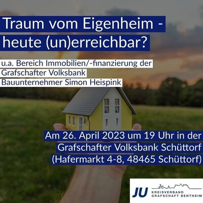 Traum vom Eigenheim - heute (un)erreichbar? - Junge Union Grafschaft Bentheim lädt zum Diskussionsabend ein