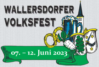 Wallersdorfer Volksfest nähert sich!