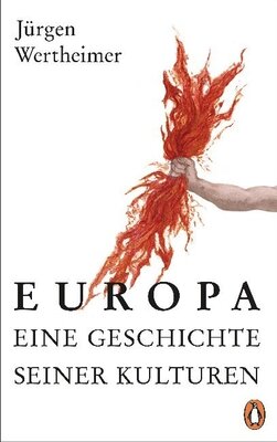 Jürgen Wertheimer - Europa - eine Geschichte seiner Kulturen